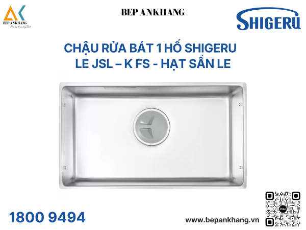 Chậu Rửa Bát 1 hố Shigeru - LE JSL – K FS - Hố tròn - Bề mặt hạt LE độc quyền